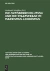 book: Die Oktoberrevolution und die Staatsfrage im Marxismus-Leninismus