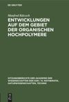 book: Entwicklungen auf dem Gebiet der organischen Hochpolymere