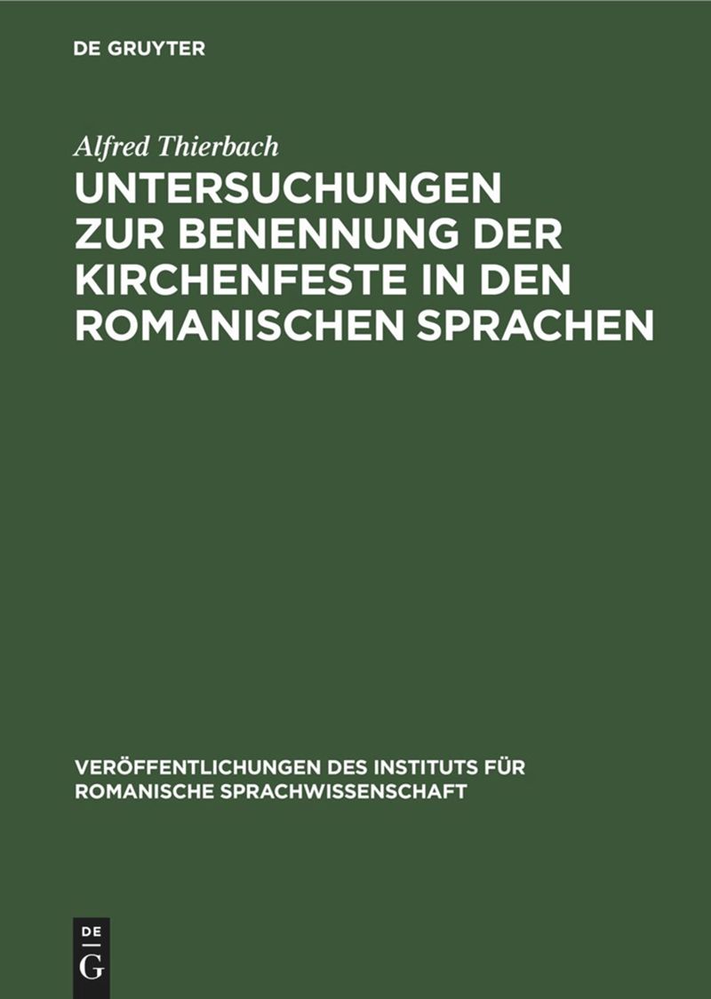 book: Untersuchungen zur Benennung der Kirchenfeste in den romanischen Sprachen