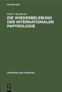 book: Die Wiederbelebung der internationalen Papyrologie