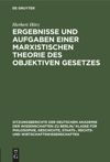 book: Ergebnisse und Aufgaben einer marxistischen Theorie des objektiven Gesetzes