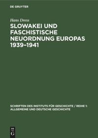 book: Slowakei und faschistische Neuordnung Europas 1939–1941