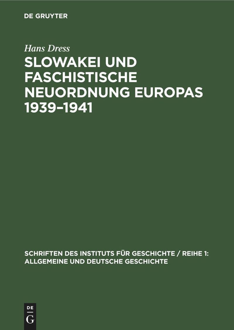 book: Slowakei und faschistische Neuordnung Europas 1939–1941