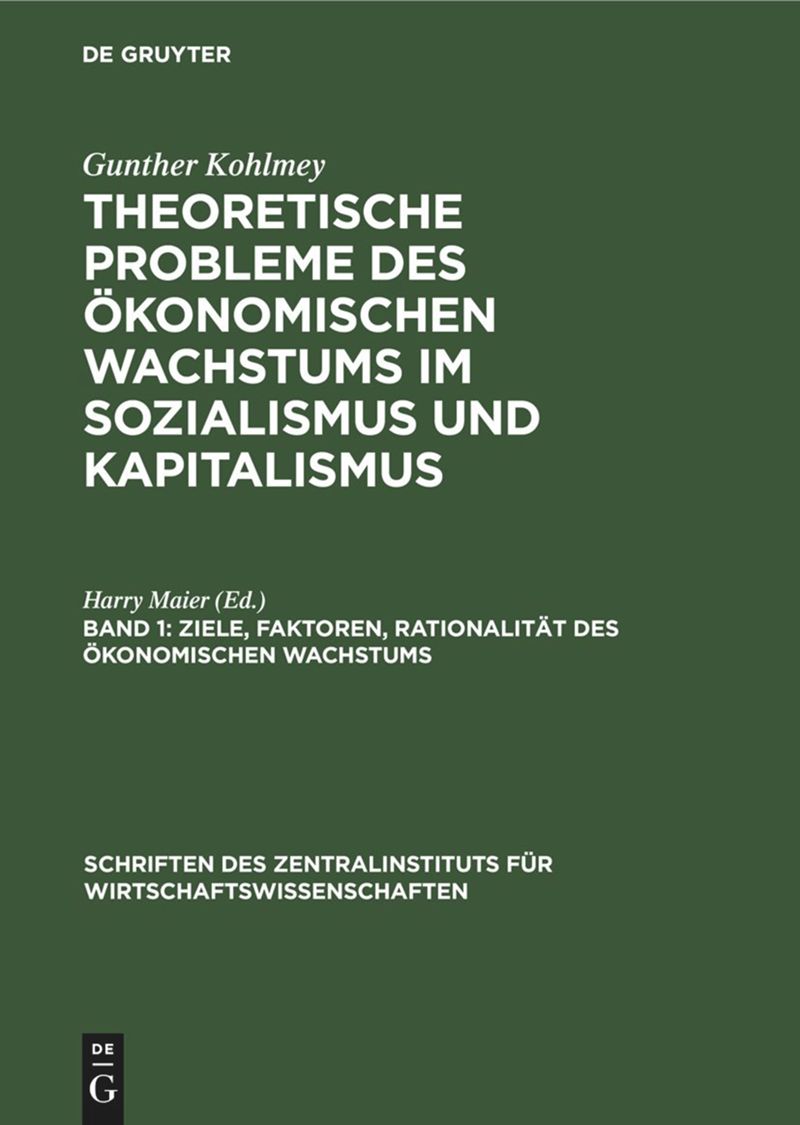 book: Band 1 Ziele, Faktoren, Rationalität des ökonomischen Wachstums