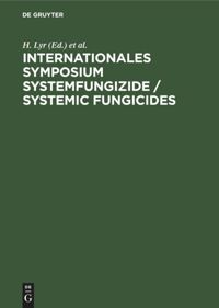 book: Internationales Symposium Systemfungizide / Systemic fungicides