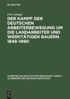 book: Der Kampf der deutschen Arbeiterbewegung um die Landarbeiter und werktätigen Bauern 1848–1890
