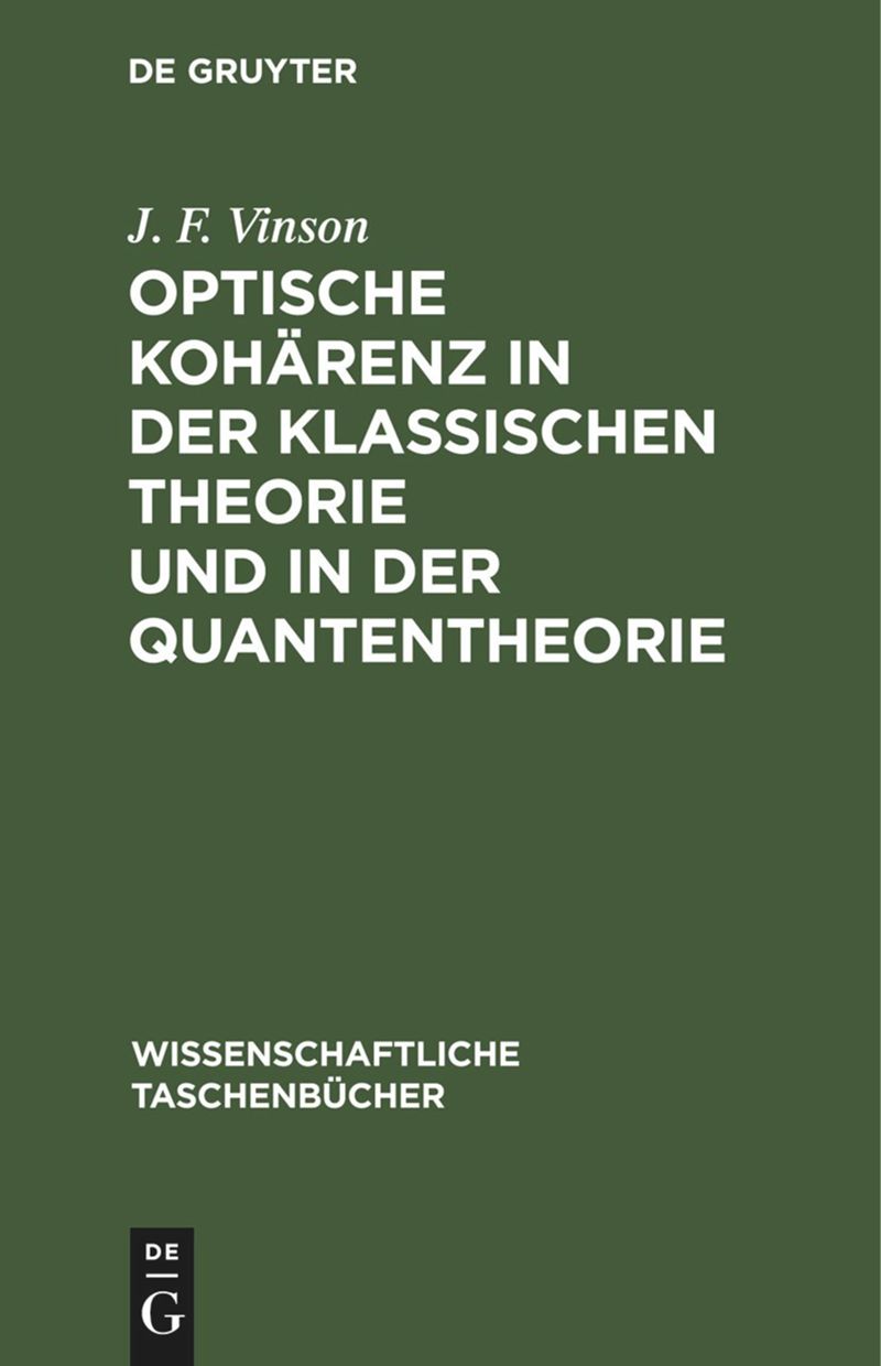 book: Optische Kohärenz in der klassischen Theorie und in der Quantentheorie
