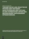book: Theoretische und praktische Fragen der weiteren Qualifizierung der Leitung in den Kombinaten unter den Bedingungen umfassender Intensivierung