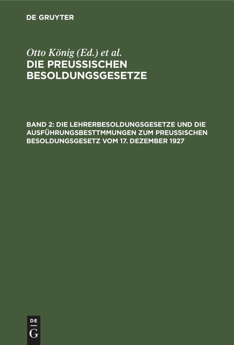 book: Band 2 Die Lehrerbesoldungsgesetze und die Ausführungsbesttmmungen zum Preußischen Besoldungsgesetz vom 17. Dezember 1927