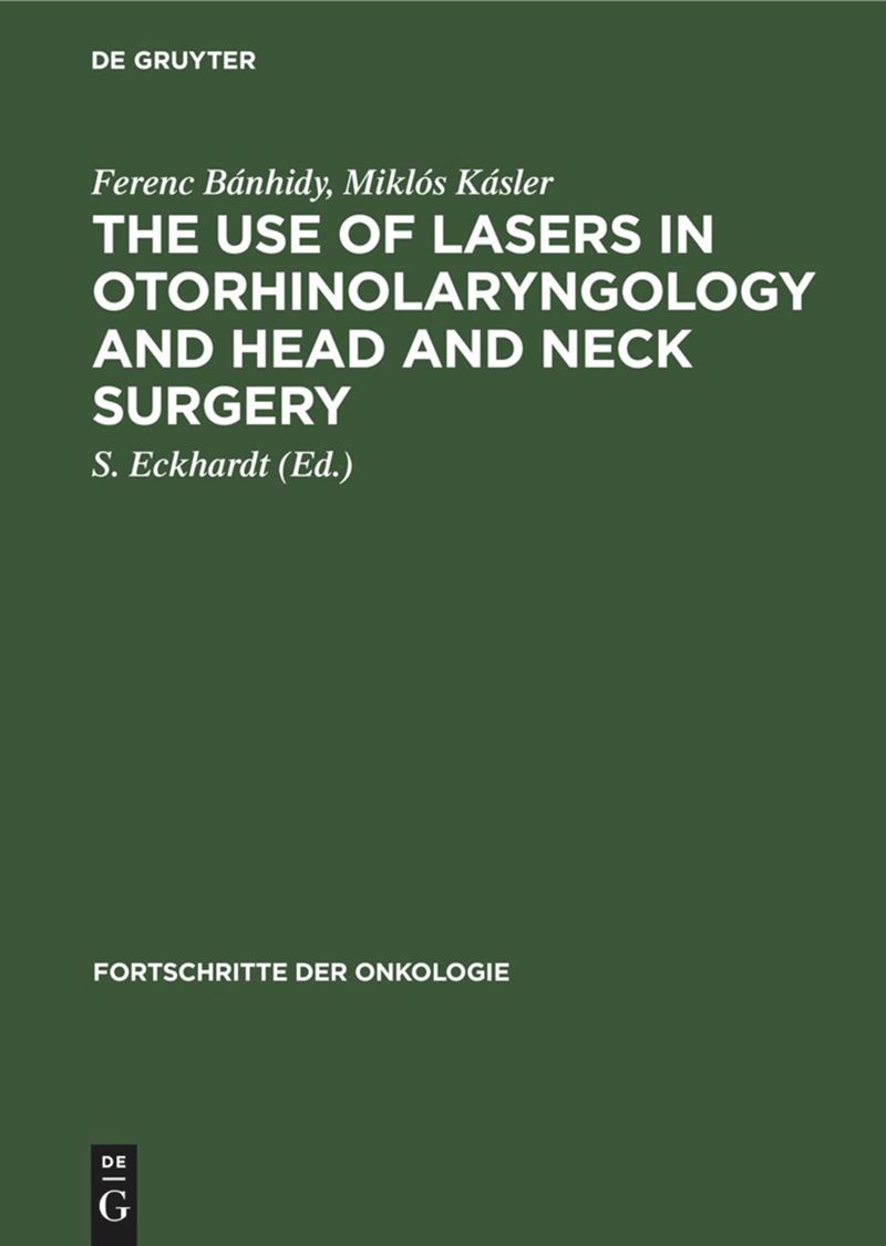 book: The Use of Lasers in Otorhinolaryngology and Head and Neck Surgery