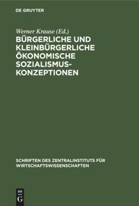 book: Bürgerliche und kleinbürgerliche ökonomische Sozialismuskonzeptionen