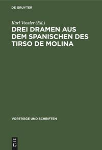book: Drei Dramen aus dem Spanischen des Tirso de Molina