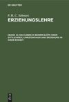 book: [Band 4] Das Leben in seiner Blüte oder Sittlichkeit, Christenthum und Erziehung in ihrer Einheit