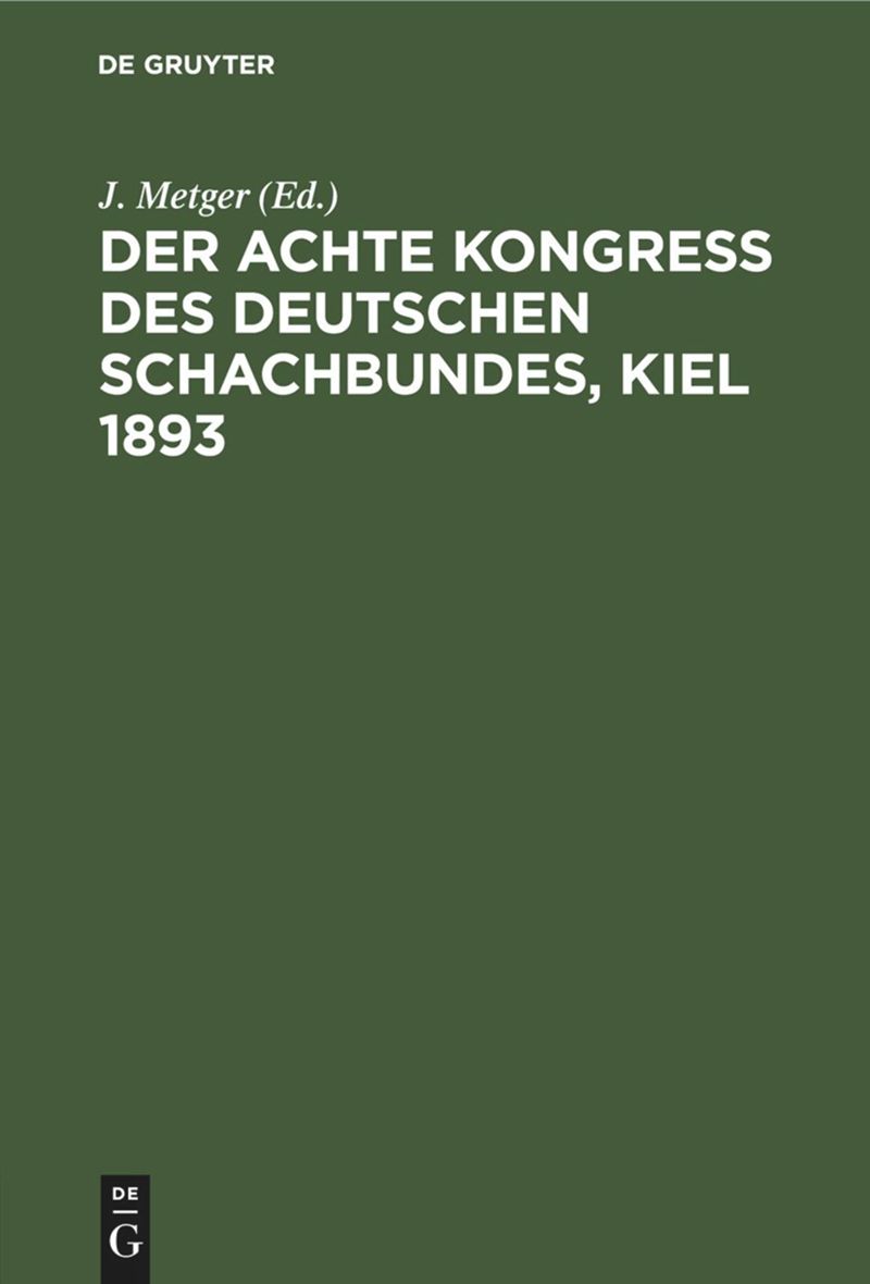 book: Der Achte Kongress des Deutschen Schachbundes, Kiel 1893