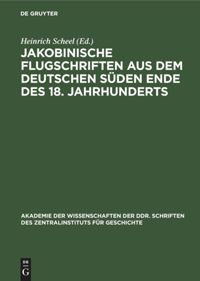 book: Jakobinische Flugschriften aus dem deutschen Süden Ende des 18. Jahrhunderts