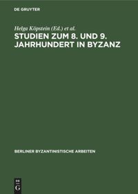 book: Studien zum 8. und 9. Jahrhundert in Byzanz