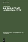 Die Zukunft des Jugendschutzes