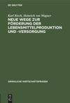 book: Neue Wege zur Förderung der Lebensmittelproduktion und -Versorgung