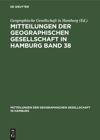 book: Mitteilungen der Geographischen Gesellschaft in Hamburg Band 38
