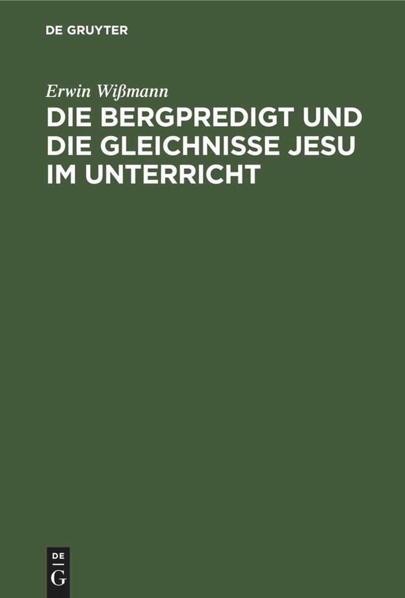 book: Die Bergpredigt und die Gleichnisse Jesu im Unterricht