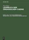 Band 2, Teil 2 Cyclische Verbindungen. – Naturstoffe., Teil 2: Mehrkernige Benzolderivate