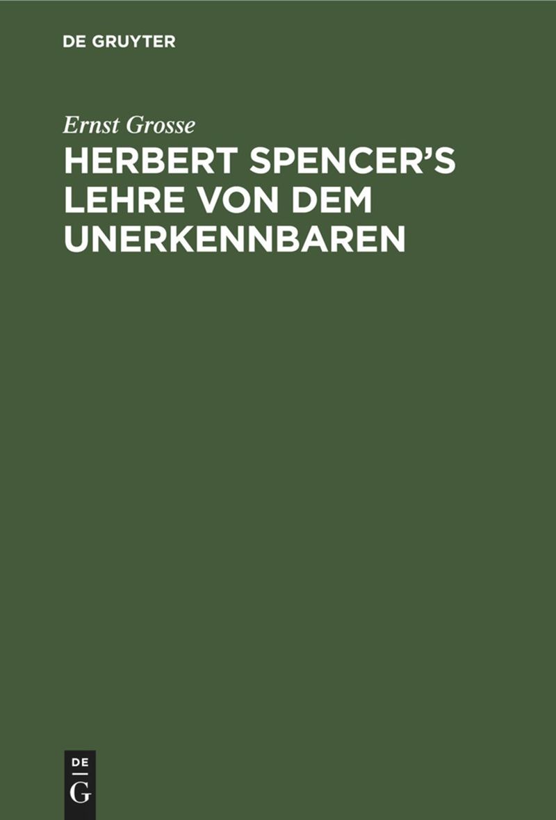 book: Herbert Spencer’s Lehre von dem Unerkennbaren