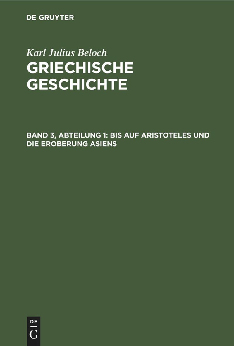 book: Band 3, Abteilung 1 Bis auf Aristoteles und die Eroberung Asiens