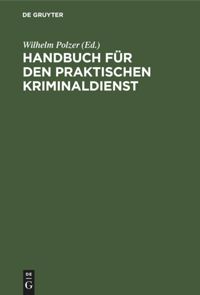 book: Handbuch für den praktischen Kriminaldienst