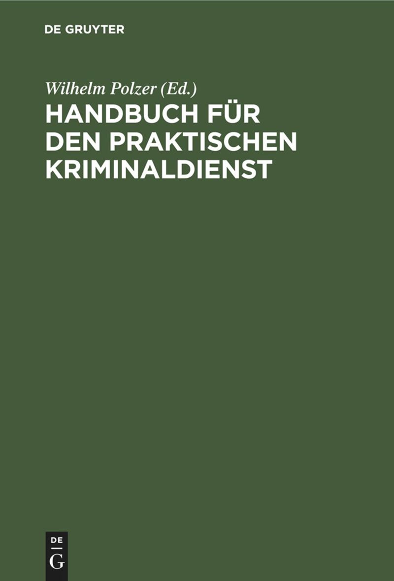 book: Handbuch für den praktischen Kriminaldienst