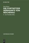 book: Die Fortsetzer Hermann’s von Reichenau