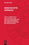 book: Teil 3 Afrika vom zweiten Weltkrieg bis zum Zusammenbruch des imperialistischen Kolonialsystems