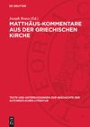 book: Matthäus-Kommentare aus der griechischen Kirche