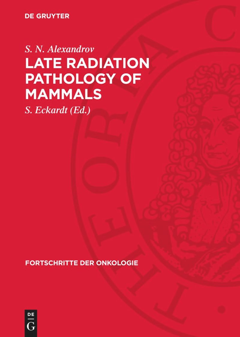 book: Late Radiation Pathology of Mammals
