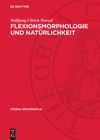 book: Flexionsmorphologie und Natürlichkeit