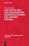 book: Zur Kritik der philosophischen Grundpositionen des Wiener Kreises