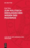 book: Zum politisch-ideologischen Wesen des Maoismus