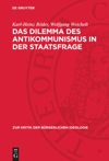 book: Das Dilemma des Antikommunismus in der Staatsfrage