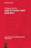 book: Der Mythos vom Subjekt