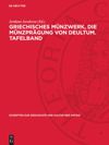 book: Griechisches Münzwerk, Die Münzprägung von Deultum. Tafelband