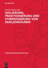 book: Isolierung, Fraktionierung und Hybridisierung von Nukleinsäuren