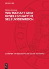 book: Wirtschaft und Gesellschaft im Seleukidenreich