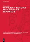book: Frankreich zwischen Faschismus und Demokratie