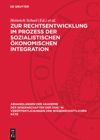 book: Zur Rechtsentwicklung im Prozeß der sozialistischen ökonomischen Integration
