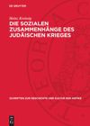 book: Die sozialen Zusammenhänge des Judäischen Krieges
