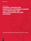 book: Strenge Theorie der absoluten Lotabweichungen als Funktionen der Freiluftanomalien der Schwere