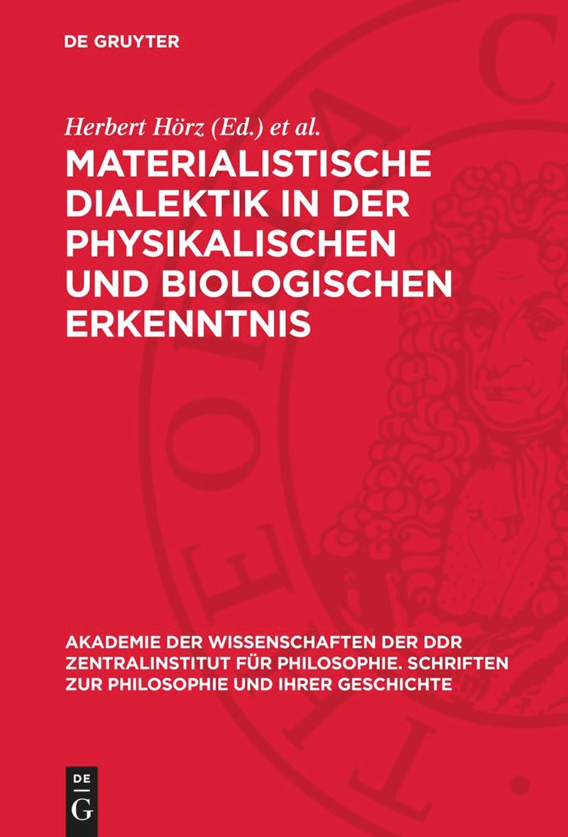 book: Materialistische Dialektik in der physikalischen und biologischen Erkenntnis