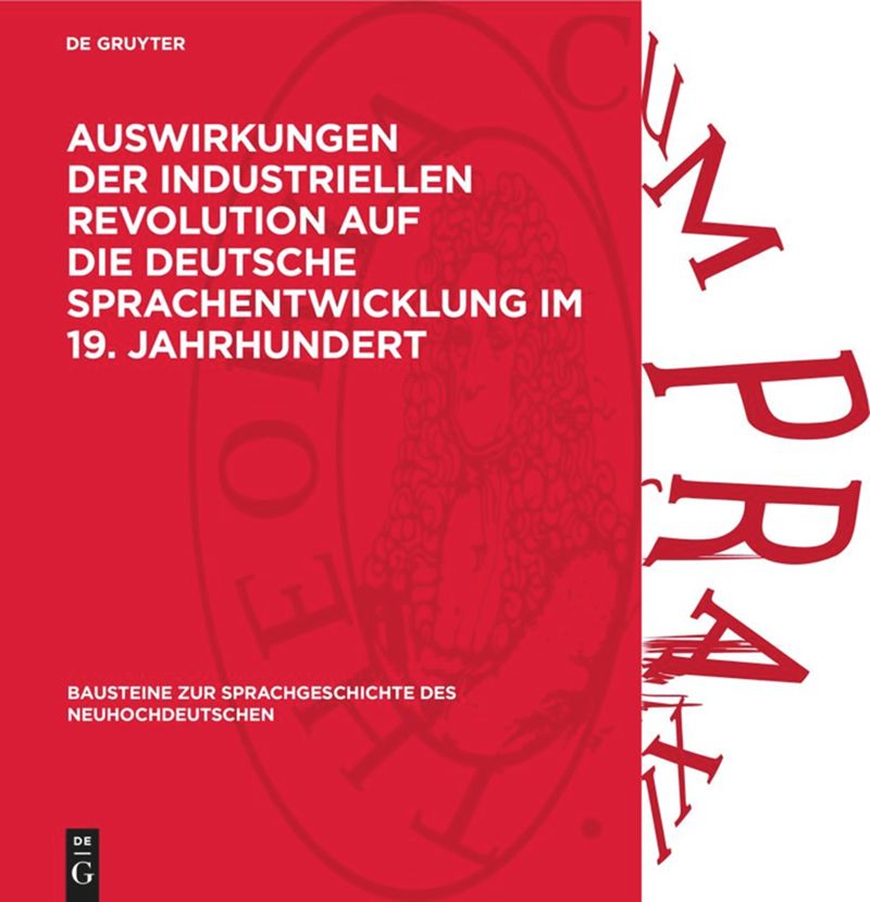 book: Auswirkungen der industriellen Revolution auf die deutsche Sprachentwicklung im 19. Jahrhundert