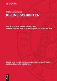 book: Teil 3 Studien zur Liturgie- und Symbolgeschichte zur Wissenschaftsgeschichte