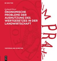 book: Ökonomische Probleme der Ausnutzung des Wertgesetzes in der Landwirtschaft
