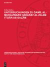 book: Untersuchungen zu Ğamīl Al-Mudauwars Ḥaḍārat al-islām fī dār as-salām